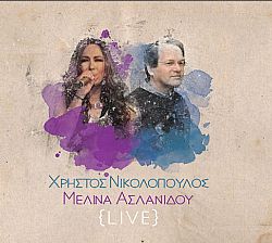Μελίνα Ασλανίδου - Χρήστος Νικολόπουλος - Live [CD]
